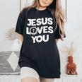 Jesus Loves You Religious Christian Faith Women's Oversized Comfort T-Shirt Black
