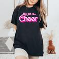 My Job Is Cheer Pink Retro Cheer Mom Girls Women's Oversized Comfort T-Shirt Black