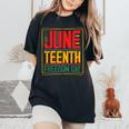 Junenth Day 1865 Black Pride Freedom Day Women Women's Oversized Comfort T-Shirt Black
