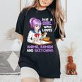 Just A Girl Who Loves Anime Ramen And Sketching Japan Anime Women's Oversized Comfort T-Shirt Black