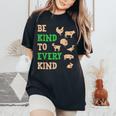 Be Kind To Every Kind Animal Friendly Women's Oversized Comfort T-Shirt Black