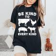 Be Kind To Every Kind Animal Lover Vegan Mm Women's Oversized Comfort T-Shirt Black