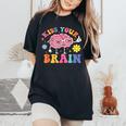 Kiss Your Brain Cute Teacher Appreciation Back To School Women's Oversized Comfort T-Shirt Black
