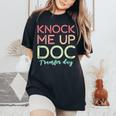 Knock Me Up Doc Transfer Day Ivf Mom Ivf Dad Women's Oversized Comfort T-Shirt Black