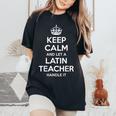 Latin Teacher Job Title Profession Birthday Idea Women's Oversized Comfort T-Shirt Black