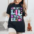 In My Lil Sister Era Announcement Pregnancy Little Sis Girls Women's Oversized Comfort T-Shirt Black