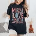 Making A Miracle With Love And Science Ivf Mom Women's Oversized Comfort T-Shirt Black