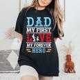 Man & Girl Dance In Heart Dad My First Love My Forever Hero Women's Oversized Comfort T-Shirt Black