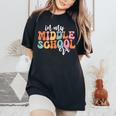 In My Middle School Era Back To School Outfits For Teacher Women's Oversized Comfort T-Shirt Black