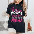 My Mommy Did It And She Did It For Me Mom Nurse Graduation Women's Oversized Comfort T-Shirt Black
