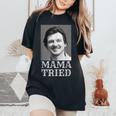 Morgan Hot April 2024 Nashville Mama Tried Shot Women's Oversized Comfort T-Shirt Black