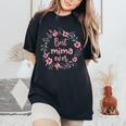 Mother's Day Mom Best Mima Ever Flowers Mommy Day Women's Oversized Comfort T-Shirt Black