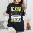 Newton's Crandle Science Teacher Playground Duty Women's Oversized Comfort T-Shirt Black