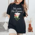 No Rain No Flowers Minimalism Lover Floral Gardening Women's Oversized Comfort T-Shirt Black