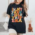 In My Prek Field Trip Era Groovy Prek Field Day 2024 Teacher Women's Oversized Comfort T-Shirt Black