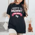 Promoted To Mommy Est 2024 New Mom First Mommy Women's Oversized Comfort T-Shirt Black