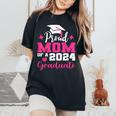 Proud Mom Of 2024 Graduate Senior Mother College Graduation Women's Oversized Comfort T-Shirt Black