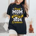 Proud Mom Of A Class Of 2024 Graduate Senior 2024 Graduation Women's Oversized Comfort T-Shirt Black