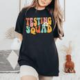 Retro Groovy Testing Squad Test Day Motivational Teacher Kid Women's Oversized Comfort T-Shirt Black