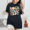 Rock The Test Retro Groovy Teacher Test Day Testing Day Women's Oversized Comfort T-Shirt Black
