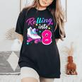 Rollin' Into 8 Roller Skating Rink 8Th Birthday Party Girls Women's Oversized Comfort T-Shirt Black