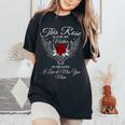 This Rose Is For My Mother In Heaven I Miss You Mom Women's Oversized Comfort T-Shirt Black