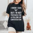 Sarcastic Humorous Quote Women's Oversized Comfort T-Shirt Black