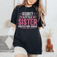Security Little Sister Protection Squad Boys Brother Women's Oversized Comfort T-Shirt Black