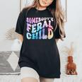 Somebody's Feral Child Toddler Girl And Boy Quotes Women's Oversized Comfort T-Shirt Black