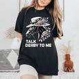 Talk Derby To Me Derby Day 2024 Horse Racing For Women Women's Oversized Comfort T-Shirt Black