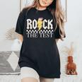 Testing Day Teacher Student Motivational Rock The Test Women's Oversized Comfort T-Shirt Black