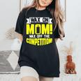 Wax On Mom Wax Off The Competition Candle Maker Mom Women's Oversized Comfort T-Shirt Black