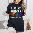 I Like My Whiskey Straight Friends Lgbtq Gay Pride Proud Women's Oversized Comfort T-Shirt Black