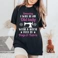 I Will Be An Old Lady With A House Full Of Dogs And Fabric Women's Oversized Comfort T-Shirt Black