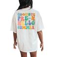 Groovy Goodbye Pre-K Hello Summer Last Day Of School Women's Oversized Comfort T-Shirt Back Print Ivory