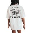 I’M Not Like Other Girls I’M Worse Raccoon Meme Women's Oversized Comfort T-Shirt Back Print Ivory