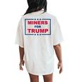 Miners For Trump Coal Mining Donald Trump Supporter Women's Oversized Comfort T-Shirt Back Print Ivory