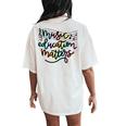 Music Education Matters Music Teacher Appreciation Women Women's Oversized Comfort T-Shirt Back Print Ivory