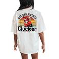One Bad Mother Clucker Chicken Mom Mother Day Mama Hen Women's Oversized Comfort T-Shirt Back Print Ivory