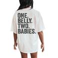 One Belly Two Babies Mom Of Twins Quote Saying Meme Women's Oversized Comfort T-Shirt Back Print Ivory