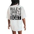Rule 1 Don't Fall Off The Boat Cruise Ship Vacation Women's Oversized Comfort T-Shirt Back Print Ivory