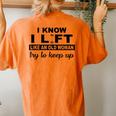 I Know I Lift Like An Old Woman Try To Keep Up Lifting Gym Women's Oversized Comfort T-Shirt Back Print Mustard