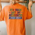 4Th Grade Last Day School Autographs 2024 Graduation Sign My Women's Oversized Comfort T-Shirt Back Print Yam