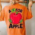 A Is For Apple Nursery Preschool Teacher Appreciation Women's Oversized Comfort T-Shirt Back Print Yam