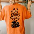 Cat And Dog Mom Dogs Lover Cats Mother Mommy Mama Mother's Women's Oversized Comfort T-Shirt Back Print Yam