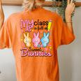 My Class Is Full Of Sweet Bunnies Teacher Easter Women's Oversized Comfort T-Shirt Back Print Yam