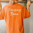 Cute Christian Mother's Day For Grandmas Praying Nana Women's Oversized Comfort T-Shirt Back Print Yam