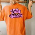 Dibs On The Welder Proud Welding Wife Welders Girlfriend Women's Oversized Comfort T-Shirt Back Print Yam