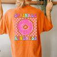 Donut Sprinkle Kindness Girls Doughnut Lover Women's Oversized Comfort T-Shirt Back Print Yam