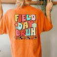 Field Day Bruh Groovy Saying Field Day 2024 Teacher Women's Oversized Comfort T-Shirt Back Print Yam